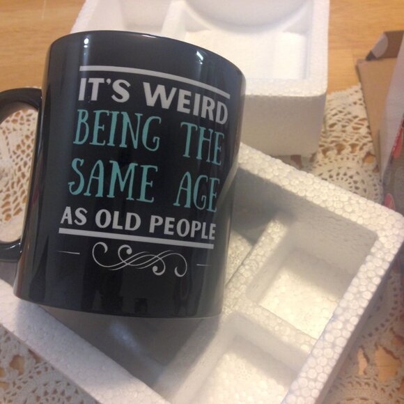 NWOT gift idea for birthday, It's weird being the same age as old people - Picture 2 of 8